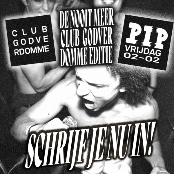 CLUB GODVERDOMME in PIP Den Haag, Den Haag