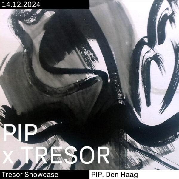 PIP X TRESOR in PIP Den Haag, Den Haag