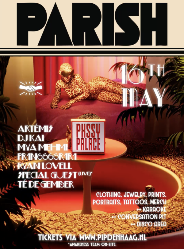 PIP presents PARISH X PXSSYPALACE (THE HAGUE PRIDE) in PIP Den Haag, Den Haag