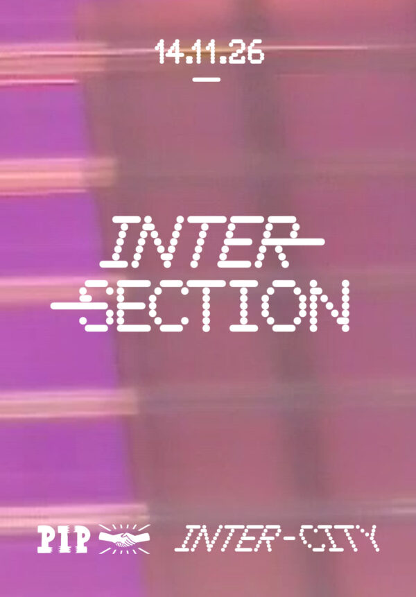 PIP x Inter-City: Inter-Section (club night)